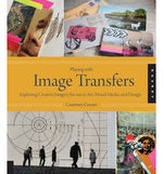 PLAYING WITH IMAGE TRANSFERS