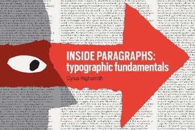 INSIDE PARAGRAPHS: TYPOGRAPHIC FUNDAMENTALS