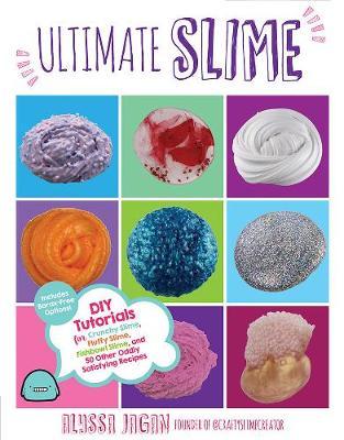 ULTIMATE SLIME DIY TUTORIALS