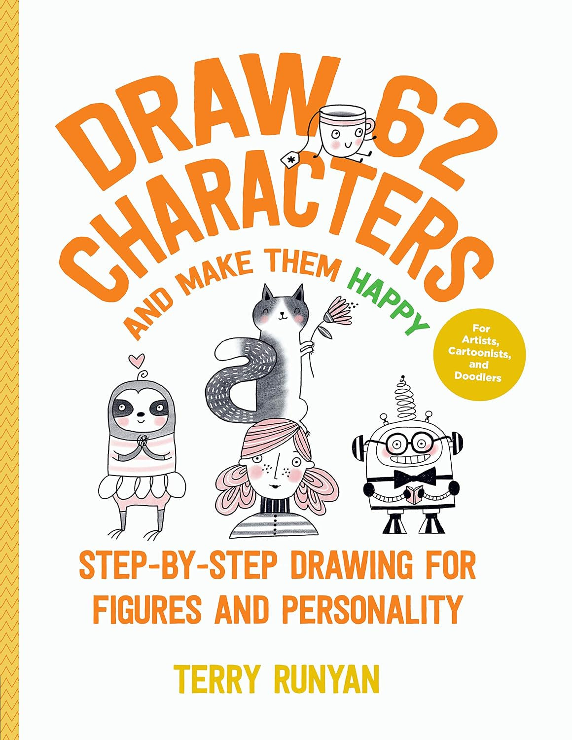 DRAW 62 CHARACTERS MAKE THEM HAPPY