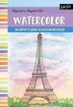 WATERCOLOUR:ANYWHERE ANYTIME