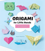 ORIGAMI FOR LITTLE HANDS
