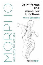 MORPHO: JOINT FORMS AND MUSCULAR FUNCTIONS