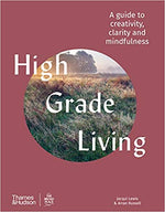 HIGH GRADE LIVING CREATIVITY AND MINDFULNESS