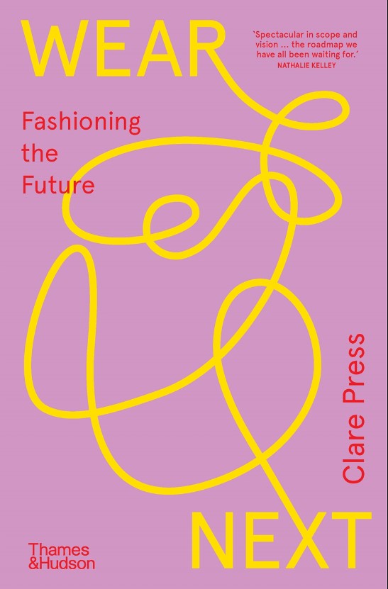WEAR NEXT FASHIONING THE FUTURE