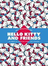 ALL WRAPPED UP: HELLO KITTY AND FRIENDS