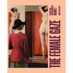 FEMALE GAZE IN ART AND PHOTOGRAPHY VOL 2