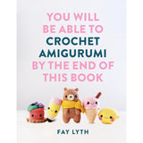 YOU WILL BE ABLE CROCHET AMIGURUMI