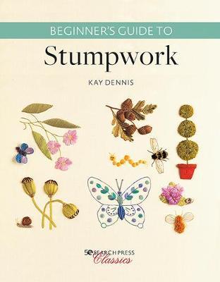 BEGINNERS GUIDE TO STUMPWORK
