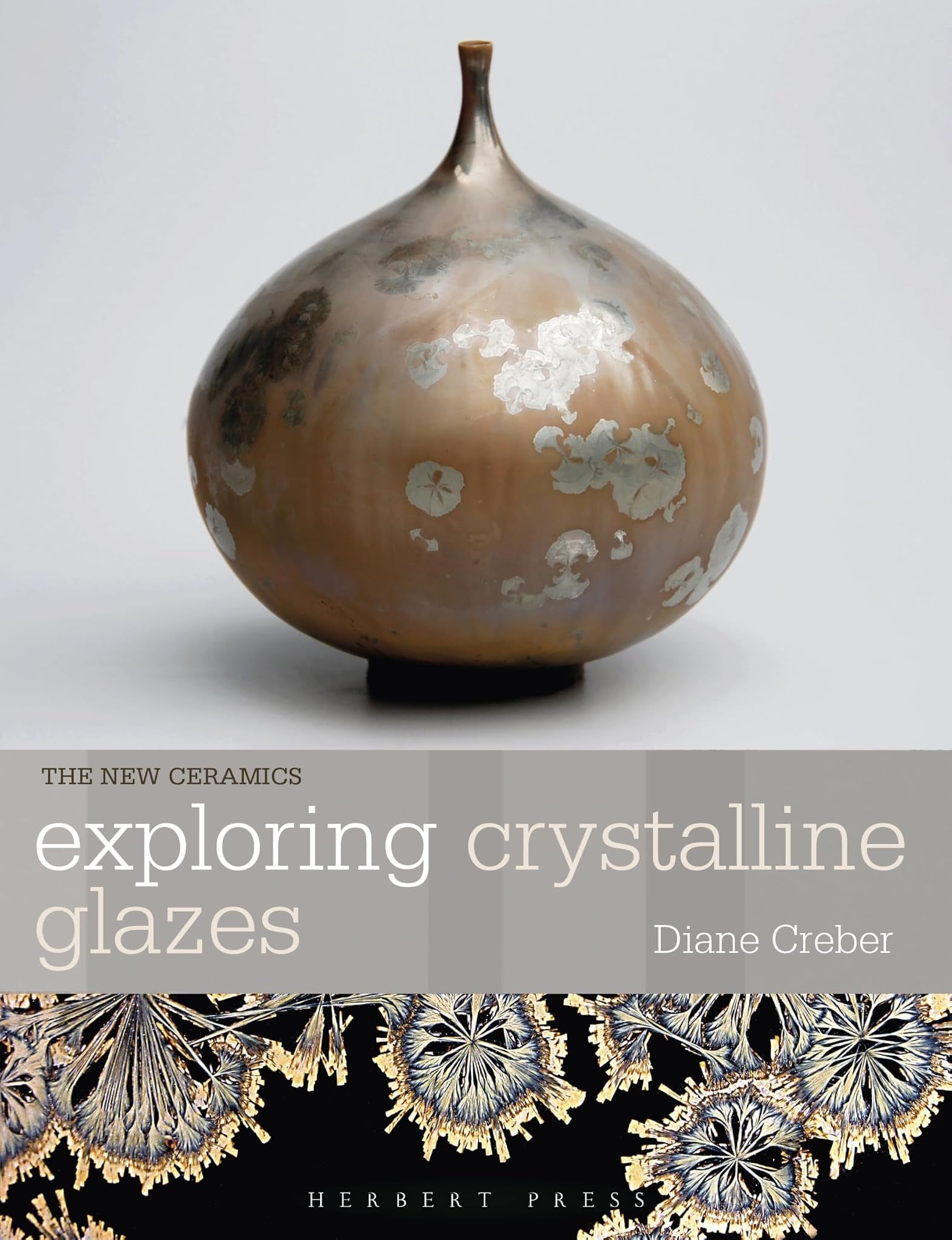 EXPLORING CRYSTALLINE GLAZES NEW CERAMICS