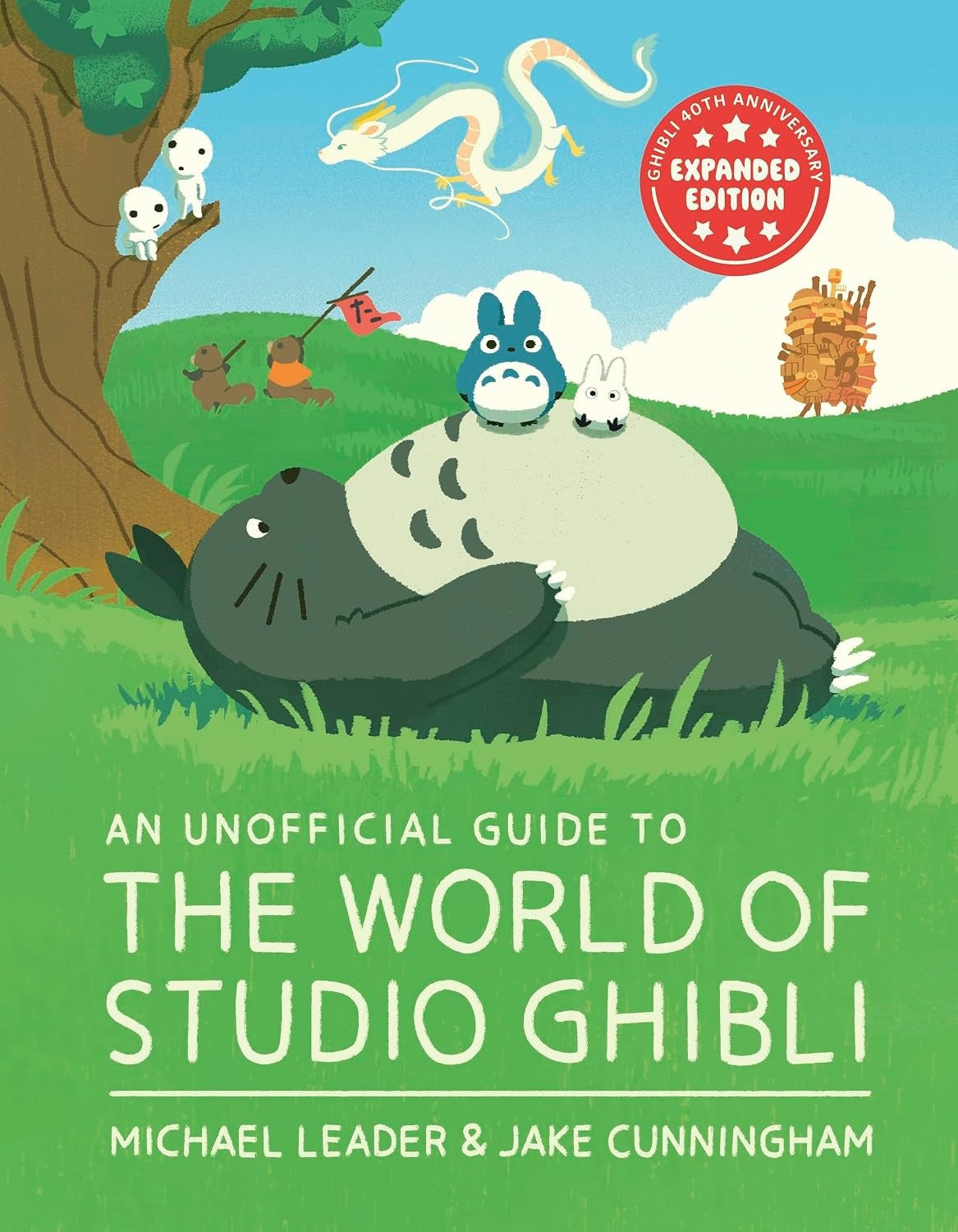 AN UNOFFICIAL GUIDE TO THE WORLD OF STUDIO GHIBLI: UPDATED EDITION