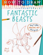 HOW TO DRAW FANTASTIC BEASTS