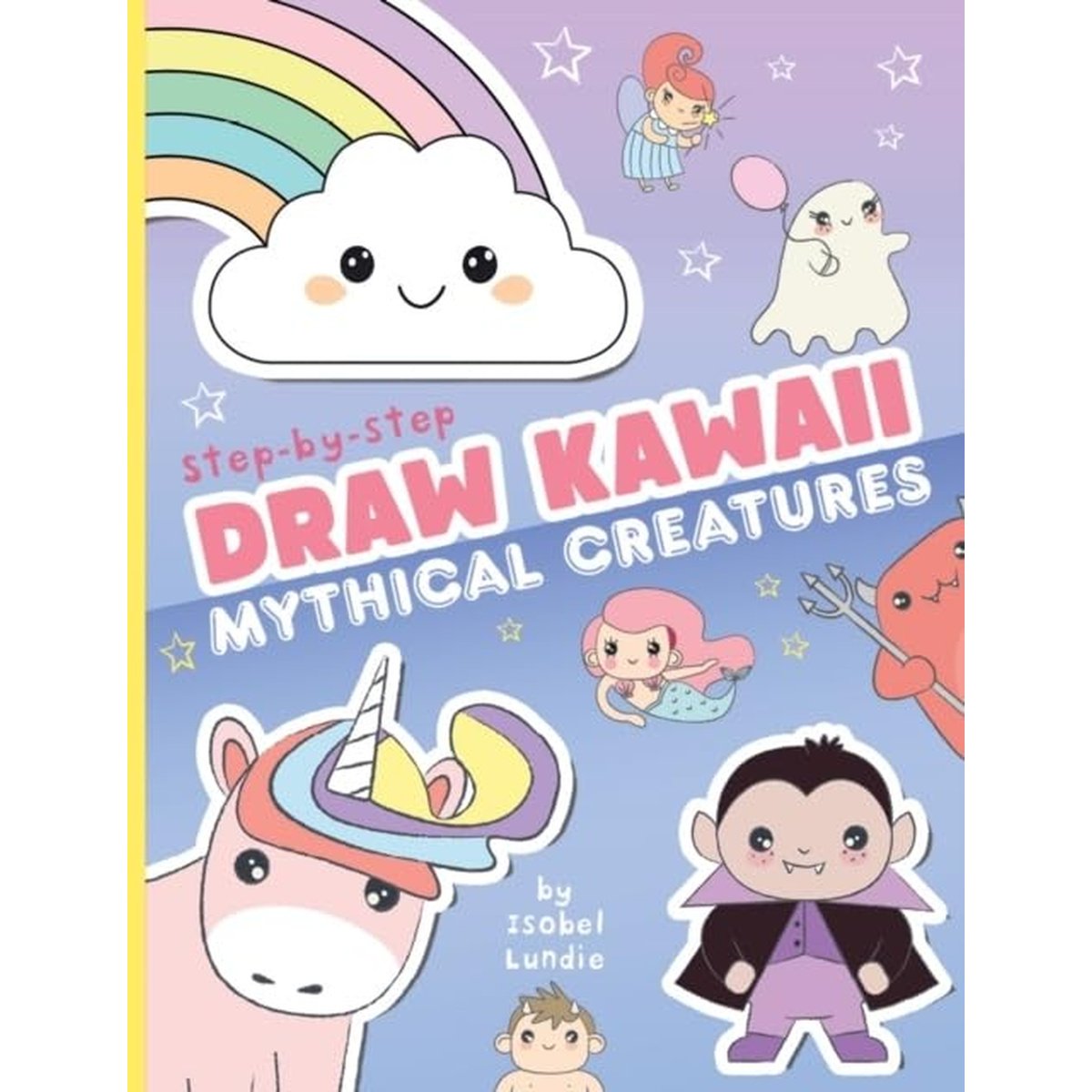 DRAW KAWAII CUTE MYTHICAL CREATURES