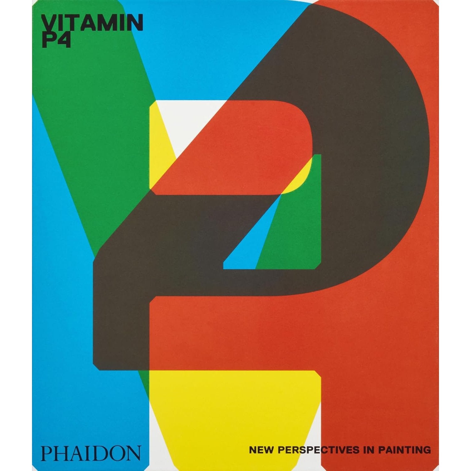 VITAMIN P4 NEW PERSPECTIVES IN CONTEMPORARY ART