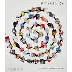 VITAMIN C+ COLLAGE IN CONTEMPORARY ART PAPERBACK