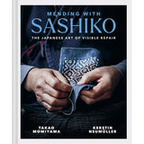 MENDING WITH SASHIKO ART OF INVISIBLE REPAIR