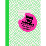 JUNK THIS JOURNAL
