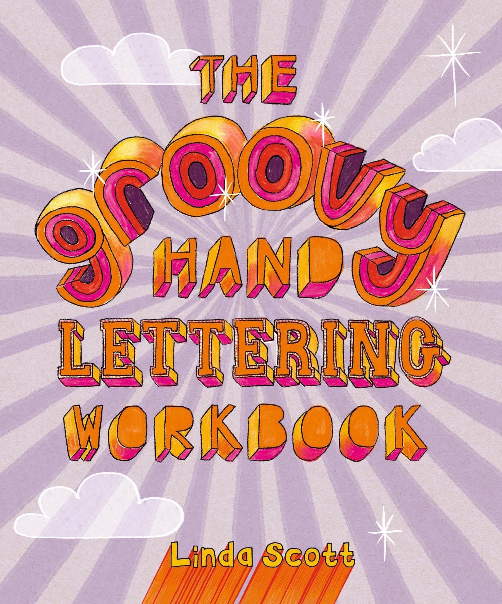 GROOVY HAND LETTERING WORKBOOK