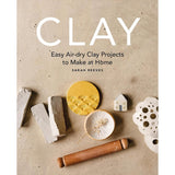 CLAY EASY AIR DRY CLAY PROJECTS TO MAKE AT HOME