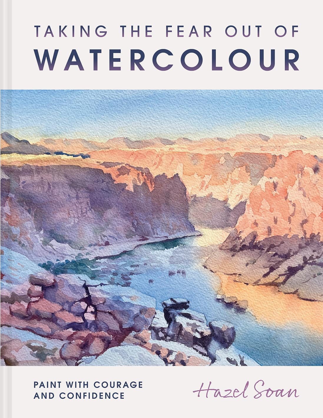 TAKING THE FEAR OUT OF WATERCOLOUR