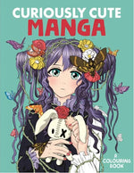 CURIOUSLY CUTE MANGA COLOURING BOOK