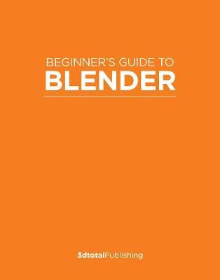 BEGINNER'S GUIDE TO CREATING CHARACTERS IN BLENDER