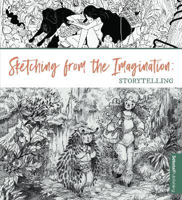 SKETCHING FROM THE IMAGINATION: STORYTELLING