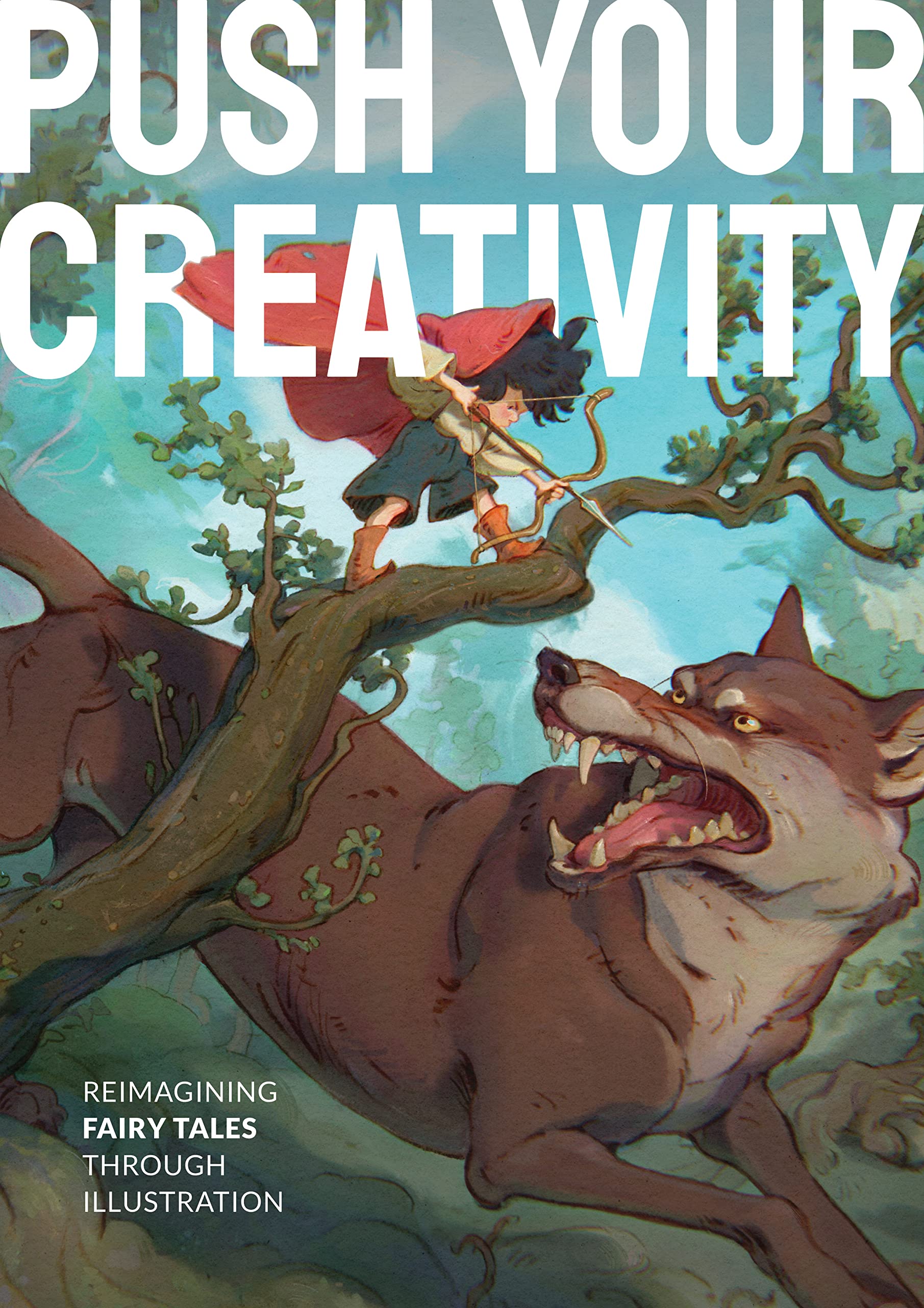 PUSH YOUR CREATIVITY:REIMAGINING FAIRY TALES