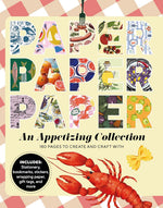 PAPER PAPER PAPER: AN APPETIZING COLLECTION