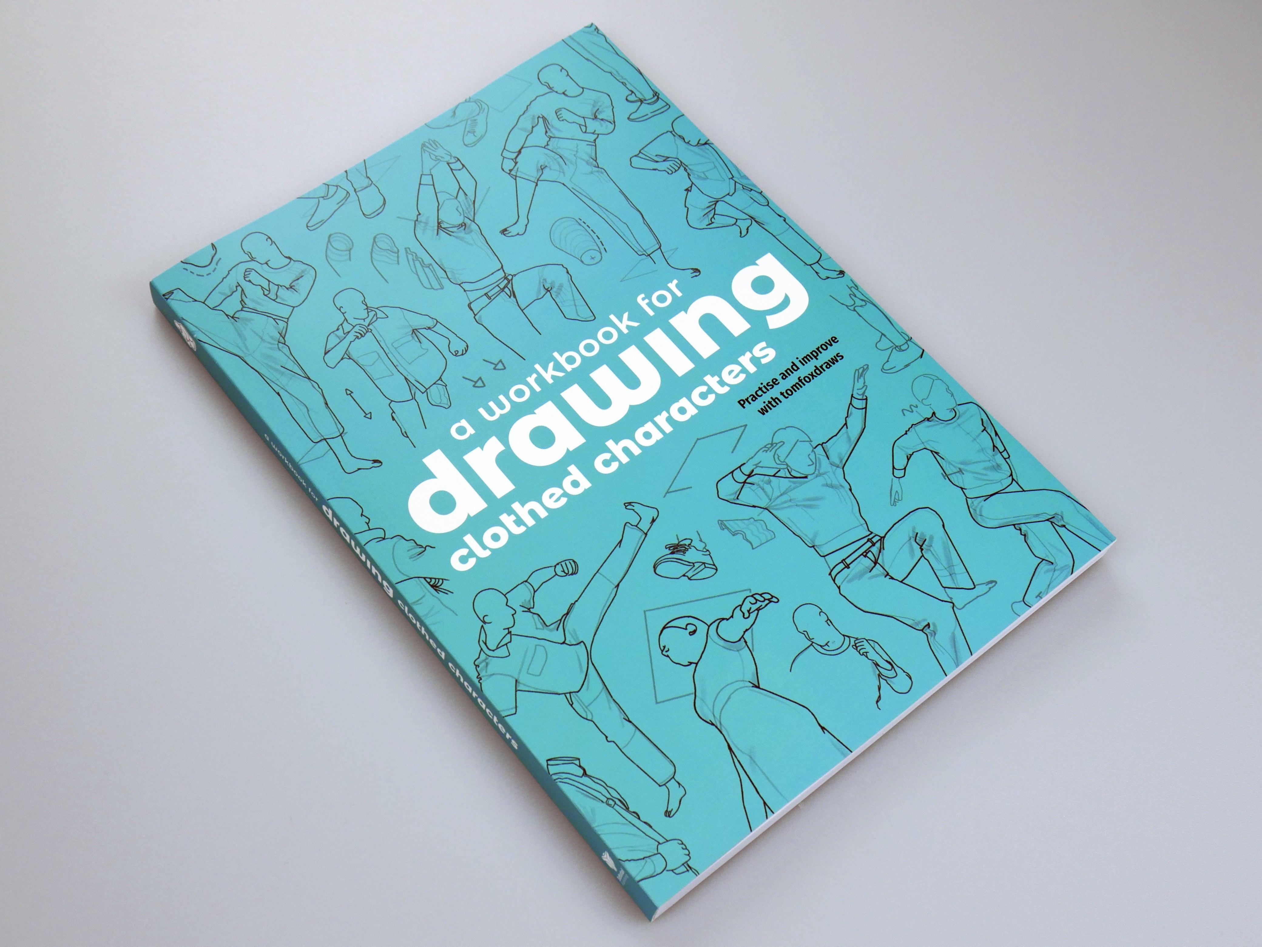 A WORKBOOK FOR DRAWING CLOTHED CHARACTERS