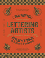 SIGN PAINTER AND LETTERING ARTIST'S REFERENCE BOOK