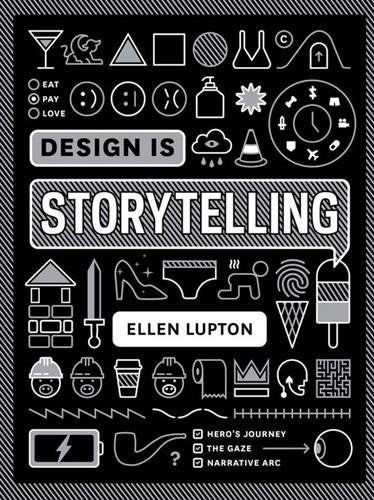 DESIGN IS STORYTELLING