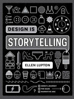DESIGN IS STORYTELLING