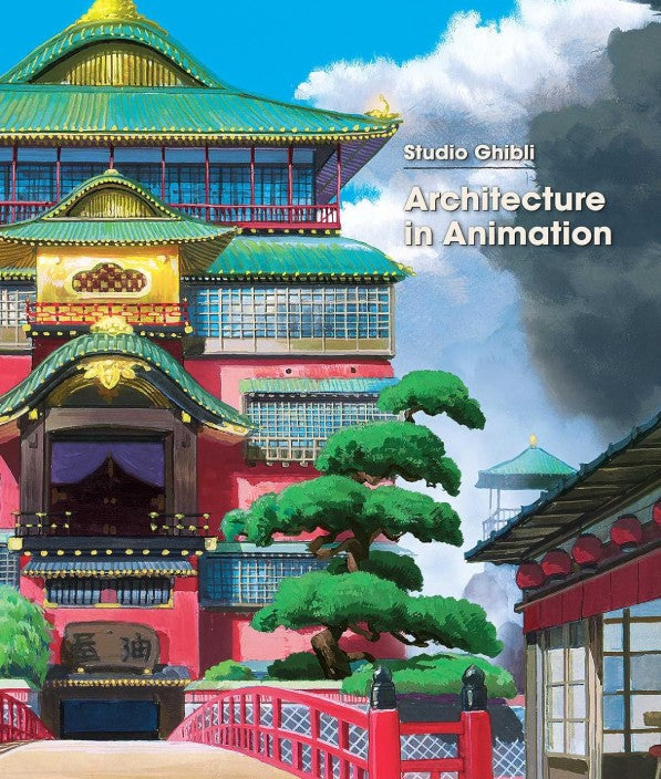 STUDIO GHIBLI ARCHITECTURE IN ANIMATION