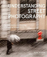 UNDERSTANDING STREET PHOTOGRAPHY