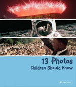 13 PHOTOS CHILDREN SHOULD KNOW