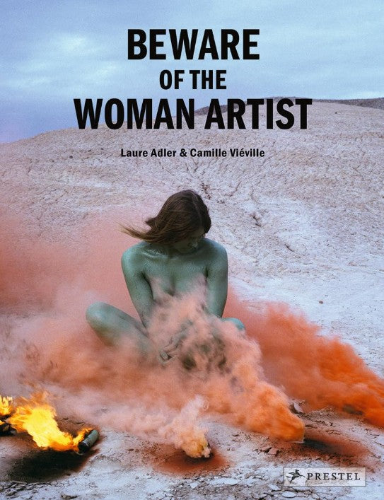 BEWARE OF WOMEN ARTISTS 50 GREAT WOMEN ARTISTS