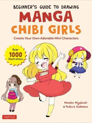 BEGINNERS GUIDE TO DRAWING MANGA CHIBI GIRLS