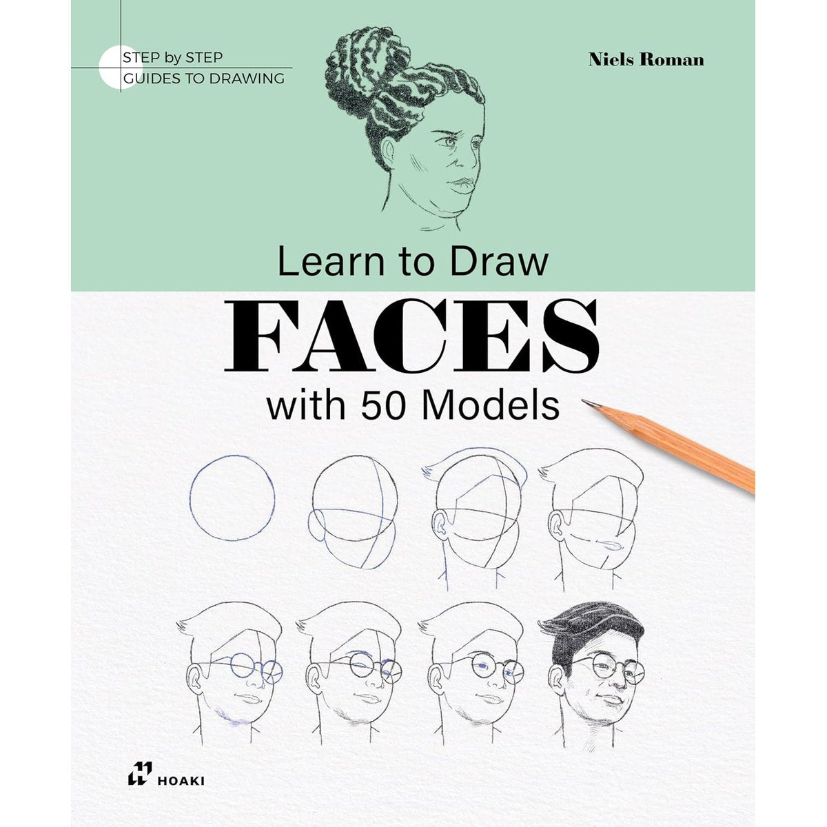 LEARN TO DRAW FACES 5O MODELS