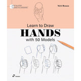 LEARN TO DRAW HANDS WITH 50 MODELS
