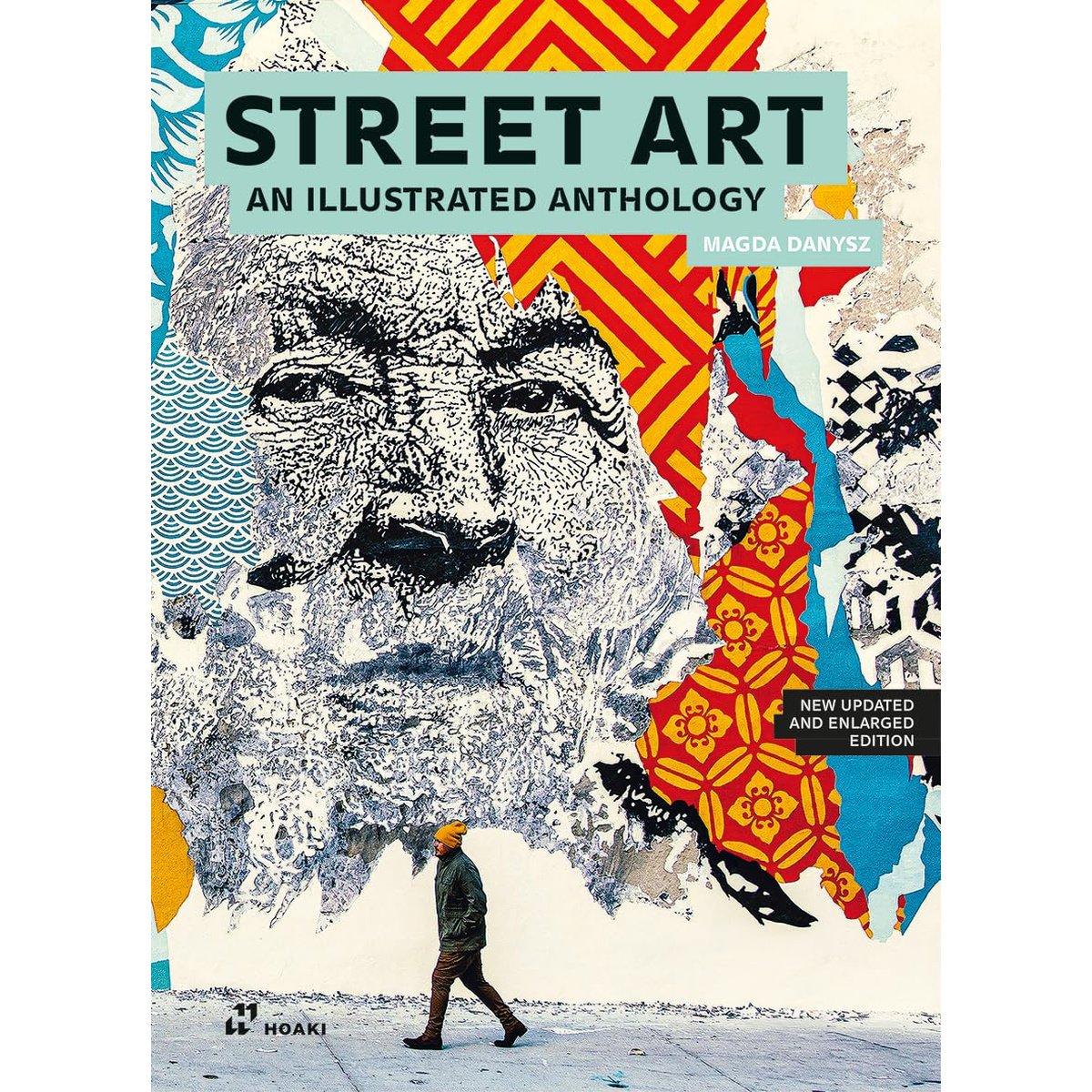 STREET ART ILLUSTRATED ANTHOLOGY UPDATED