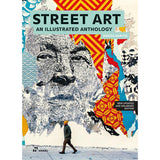 STREET ART ILLUSTRATED ANTHOLOGY UPDATED