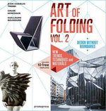 ART OF FOLDING 2: NEW TRENDS & MATERIALS