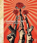 SHEPARD FAIREY 3 DECADES OF DISSENT