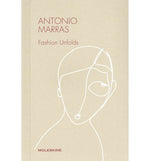 ANTONIO MARRAS: FASHION UNFOLDS