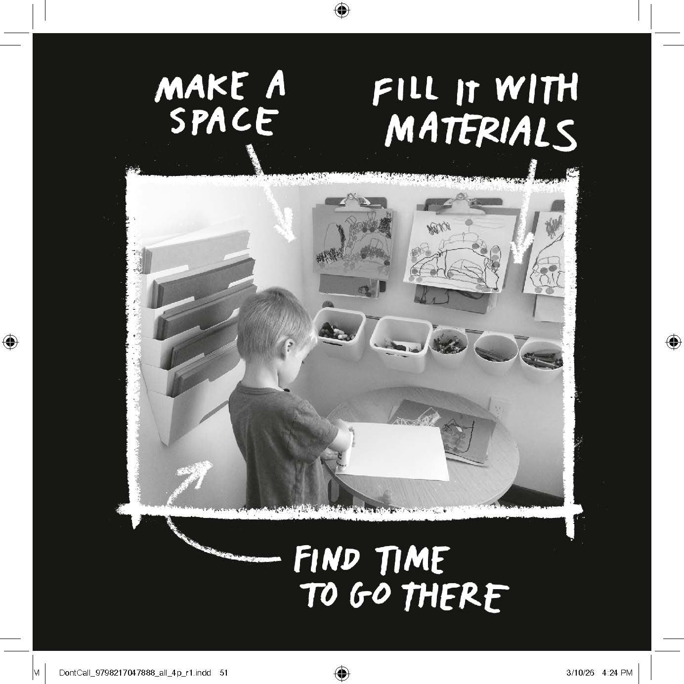 DON'T CALL IT ART: 10 WAYS TO CREATE LIKE A KID AGAIN