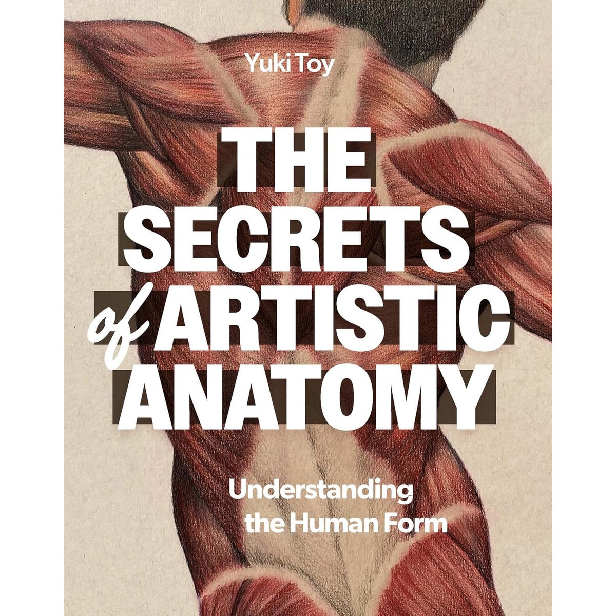 SECRETS OFARTISTIC ANATOMY
