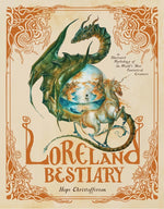 LORELAND BESTIARY ILLUSTRATED MYTHOLOGY CREATURES