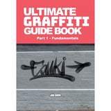 ULTIMATE GRAFFITI GUIDE BOOK