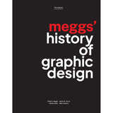 MEGGS HISTORY OF GRAPHIC DESIGN 7TH EDITION